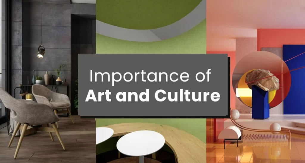 Importance of Art and Culture